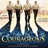 Courageous: A Novel