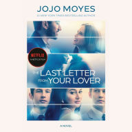 The Last Letter from Your Lover: A Novel