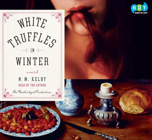 White Truffles in Winter: A Novel