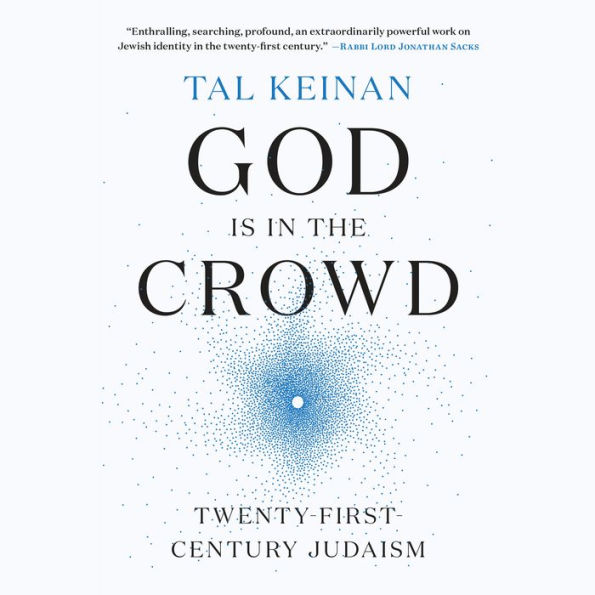 God Is in the Crowd: Twenty-First-Century Judaism
