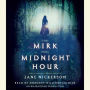 The Mirk and Midnight Hour