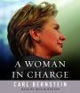 A Woman in Charge: The Life of Hillary Rodham Clinton (Abridged)