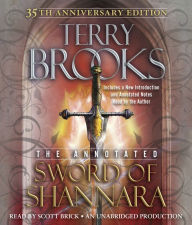 The Annotated Sword of Shannara: 35th Anniversary Edition