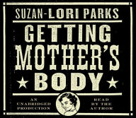 Getting Mother's Body: A Novel