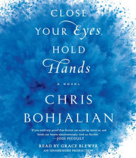 Close Your Eyes, Hold Hands: A Novel