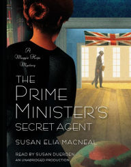 The Prime Minister's Secret Agent: A Maggie Hope Mystery, Book 4