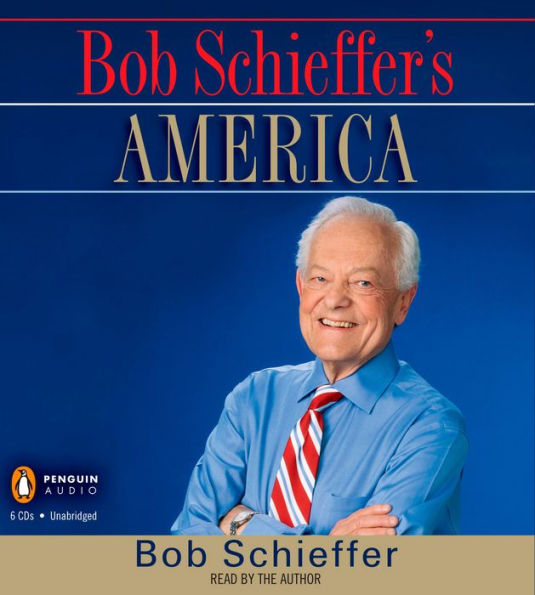 Bob Schieffer's America