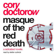 Masque of the Red Death: A Radicalized Novella