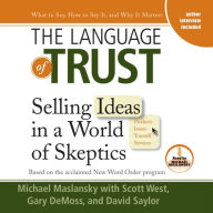 The Language of Trust: Selling Ideas in a World of Skeptics