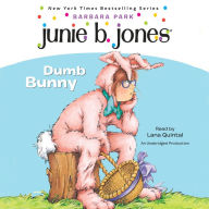 Dumb Bunny (Junie B. Jones Series #27)