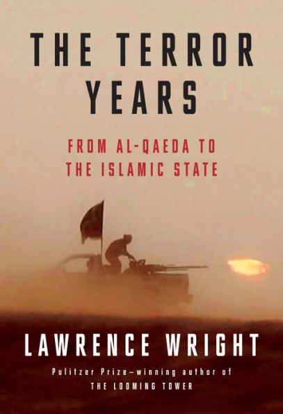 The Terror Years: From al-Qaeda to the Islamic State