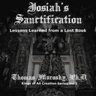 Josiah's Sanctification: Lessons Learned from a Lost Book