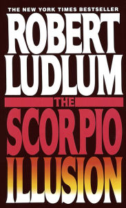 The Scorpio Illusion: A Novel (Abridged)