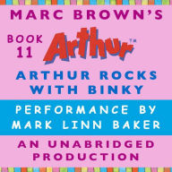 Arthur Rocks with Binky (Arthur Chapter Book #11)