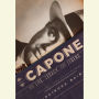 Al Capone: His Life, Legacy, and Legend