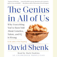 The Genius in All of Us: New Insights into Genetics, Talent, and IQ