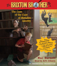 The Case of the Case of Mistaken Identity (Brixton Brothers Series #1)