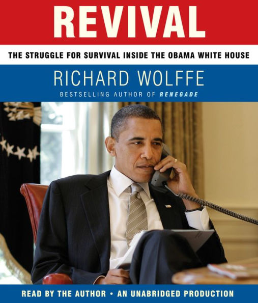 Revival: The Struggle for Survival Inside the Obama White House