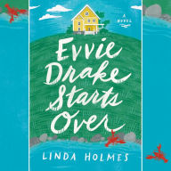 Evvie Drake Starts Over: A Novel