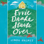 Evvie Drake Starts Over: A Novel