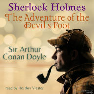 Sherlock Holmes: The Adventure of the Devil's Foot