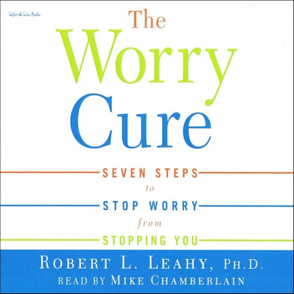 The Worry Cure (Abridged)