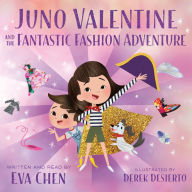 Juno Valentine and the Fantastic Fashion Adventure (Juno Valentine Series #2)