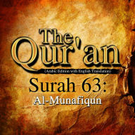 The Qur'an: Surah 63: Al-Munafiqun