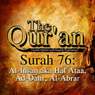 The Qur'an: Surah 76: Al-Insan, aka Hal Ataa, Ad-Dahr, Al-Abrar