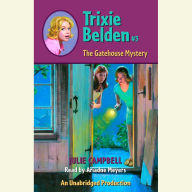 The Gatehouse Mystery: Trixie Belden