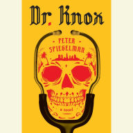 Dr. Knox: A novel