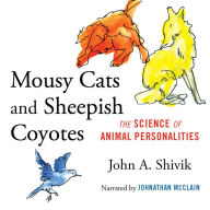 Mousy Cats and Sheepish Coyotes: The Science of Animal Personalities