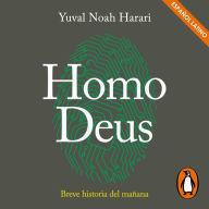 Homo Deus: Breve historia del mañana