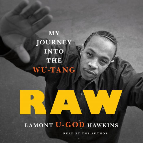 Raw: My Journey into the Wu-Tang
