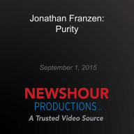 In `Purity,' Jonathan Franzen Dismantles the Deception of Idealism