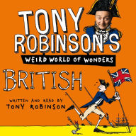 Tony Robinson's: Weird World of Wonders! British