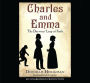 Charles and Emma: The Darwins' Leap of Faith