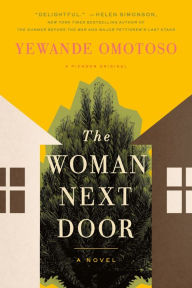 The Woman Next Door: A Novel