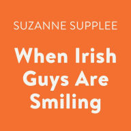 When Irish Guys Are Smiling: S.A.S.S. (Students Across the Seven Seas), Book 11