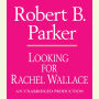 Looking for Rachel Wallace (Spenser Series #6)