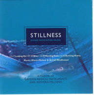 Stillness: Divine Meditation Music: A Fusion of Eastern Musical Instruments and Western Melodies