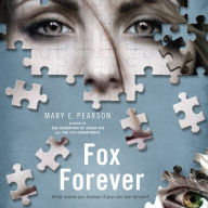 Fox Forever (Jenna Fox Chronicles #3)