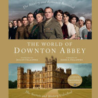 The World of Downton Abbey