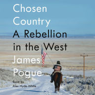 Chosen Country: A Rebellion in the West