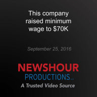 This company raised minimum wage to $70K