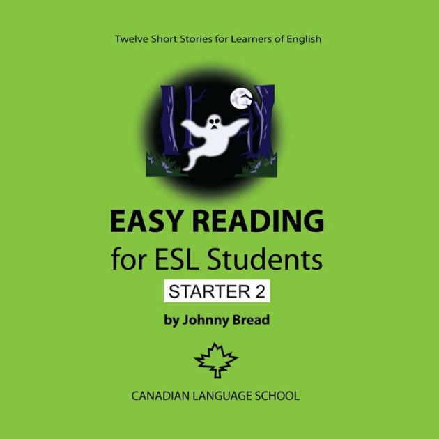 easy-reading-for-esl-students-starter-2-by-johnny-bread-matt