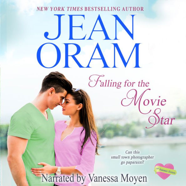 Falling for the Movie Star: A Movie Star Romance