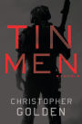 Tin Men: A Novel