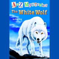 A to Z Mysteries, Book 23: The White Wolf