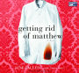 Getting Rid of Matthew